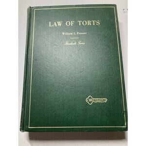 Law of Torts – William L. Prosser Hornbook Series 4th Ed 1979 West Publishing